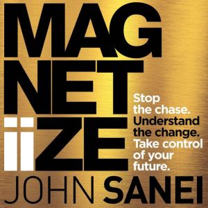 Magnetiize, John Sanei