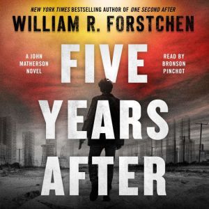 Five Years After, William R. Forstchen