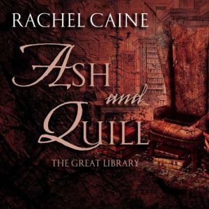 Ash and Quill, Rachel Caine