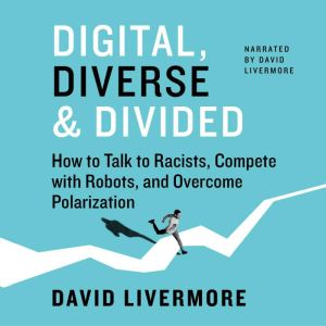 Digital, DiverseDivided, David Livermore