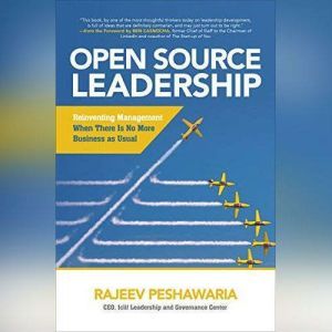 Open Source Leadership, Rajeev Peshawaria