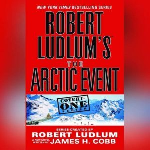 Robert Ludlum's (TM) The Arctic Event, Robert Ludlum
