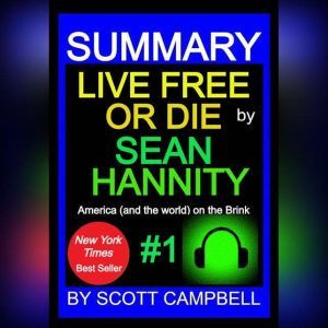 Summary: Live Free or Die: Sean Hannity