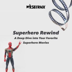 Superhero Rewind, Wisecrack