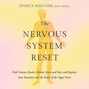 The Nervous System Reset, Jessica Maguire