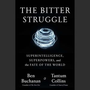 The Bitter Struggle, Ben Buchanan
