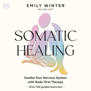 Somatic Healing, Emily Winter