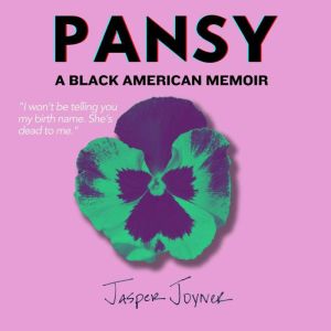 Pansy, Jasper Joyner