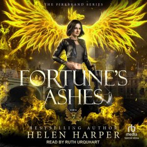 Fortunes Ashes, Helen Harper