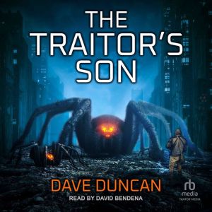 The Traitors Son, Dave Duncan