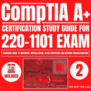 CompTIA A Certification Study Guide ..., Richie Miller