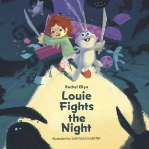 Louie Fights the Night, Rachel Ellyn