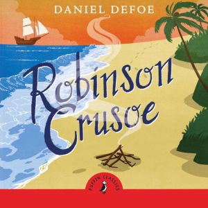 Robinson Crusoe, Daniel Defoe