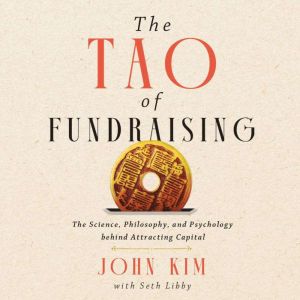 The Tao of Fundraising, John Kim