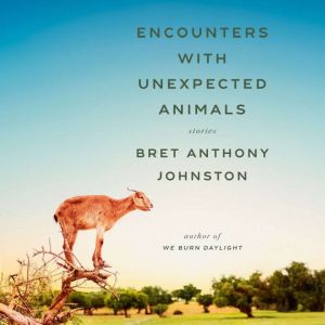 Encounters with Unexpected Animals: Stories