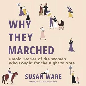 Why They Marched, Susan Ware