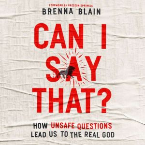 Can I Say That?, Brenna Blain