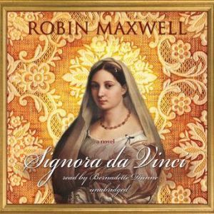 Signora da Vinci, Robin Maxwell