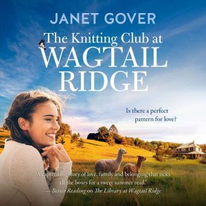 The Knitting Club at Wagtail Ridge: The best feel-good romance for 2025 from an award-winning and bestselling Australian autho
