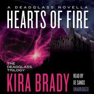 Hearts of Fire, Kira Brady