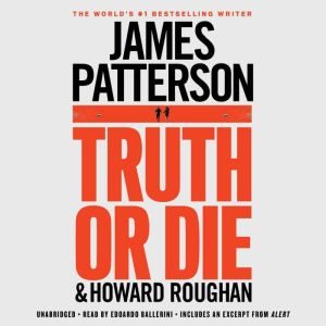 Truth or Die, James Patterson