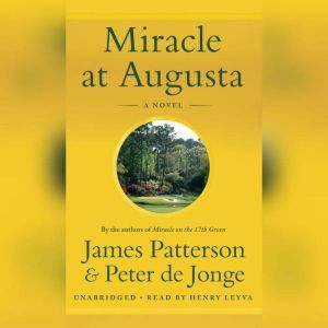 Miracle at Augusta, James Patterson