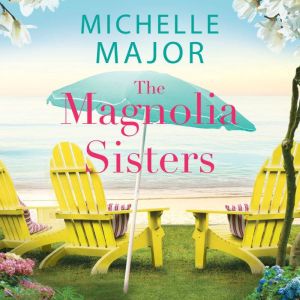 The Magnolia Sisters, Michelle Major