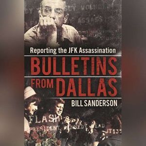 Bulletins from Dallas, Bill Sanderson