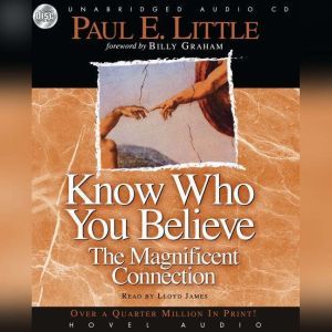 Know Who You Believe, Paul E. Little