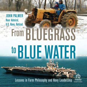 From Bluegrass to Blue Water, John Palmer