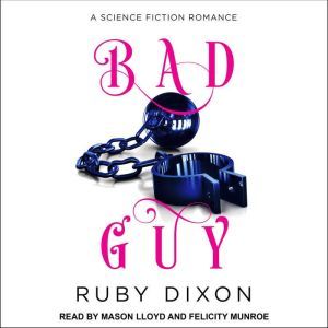 Bad Guy, Ruby Dixon