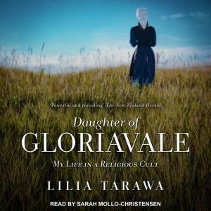 Daughter of Gloriavale, Lilia Tarawa