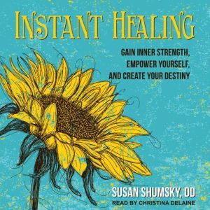 Instant Healing, DD Shumsky