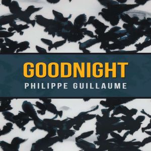 Good Night, Philippe Guillaume