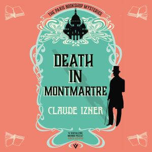 Death in Montmartre, Claude Izner