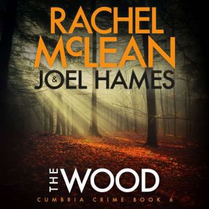 The Wood, Rachel McLean