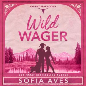 Wild Wager, Sofia Aves