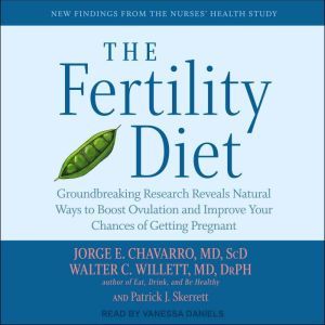 The Fertility Diet, MD Chavarro