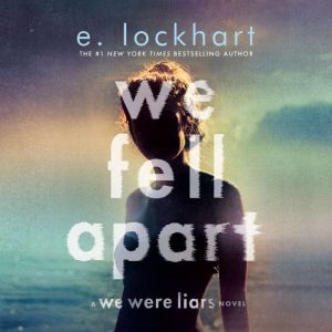 We Fell Apart, E. Lockhart