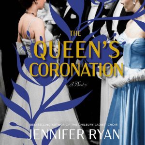 The Queens Coronation, Jennifer Ryan