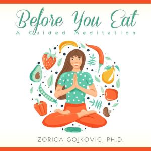 Before You Eat: A Guided Meditation