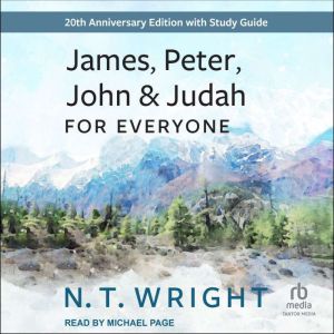 James, Peter, John and Judah for Ever..., N. T. Wright