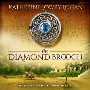 The Diamond Brooch, Katherine Lowry Logan