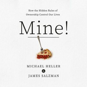 Mine!, Michael A. Heller