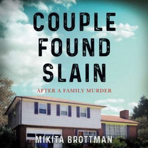 Couple Found Slain, Mikita Brottman