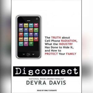 Disconnect, Devra Davis