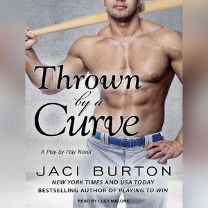 Thrown by a Curve, Jaci Burton