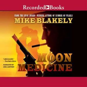 Moon Medicine, Mike Blakely