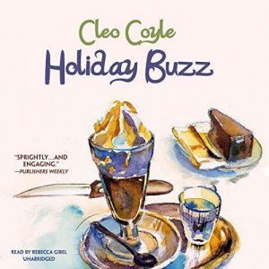 Holiday Buzz, Cleo Coyle
