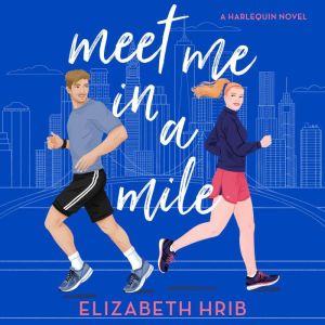 Meet Me in a Mile, Elizabeth Hrib
